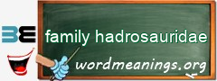 WordMeaning blackboard for family hadrosauridae
